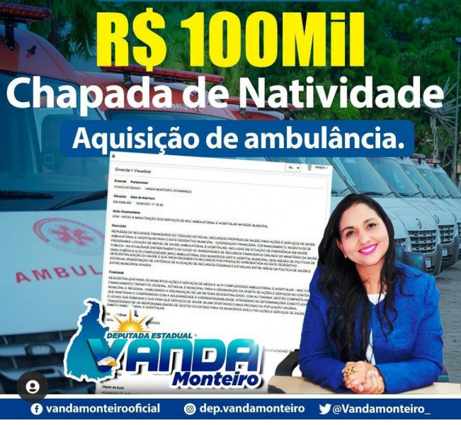 R$ 100Mil Chapada de Natividade
Aquisição de ambulância.